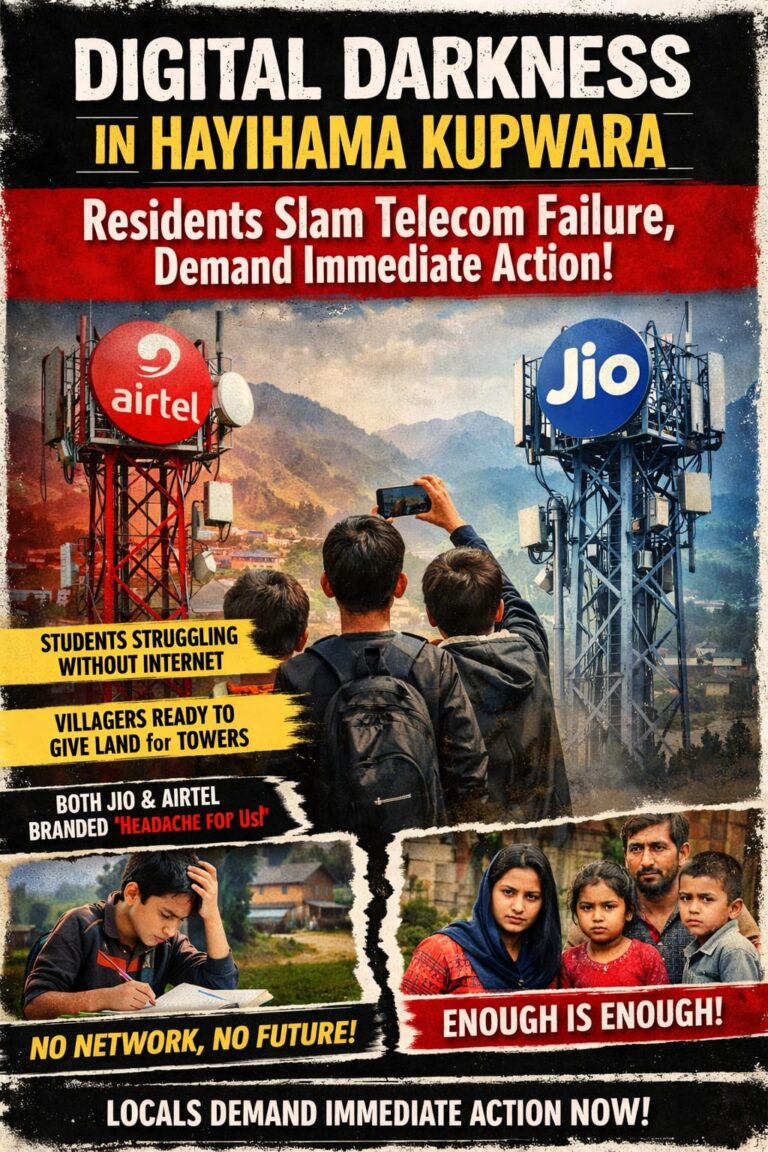 Digital Darkness in Hayihama Kupwara: Residents Slam Telecom Failure, Demand Immediate Action